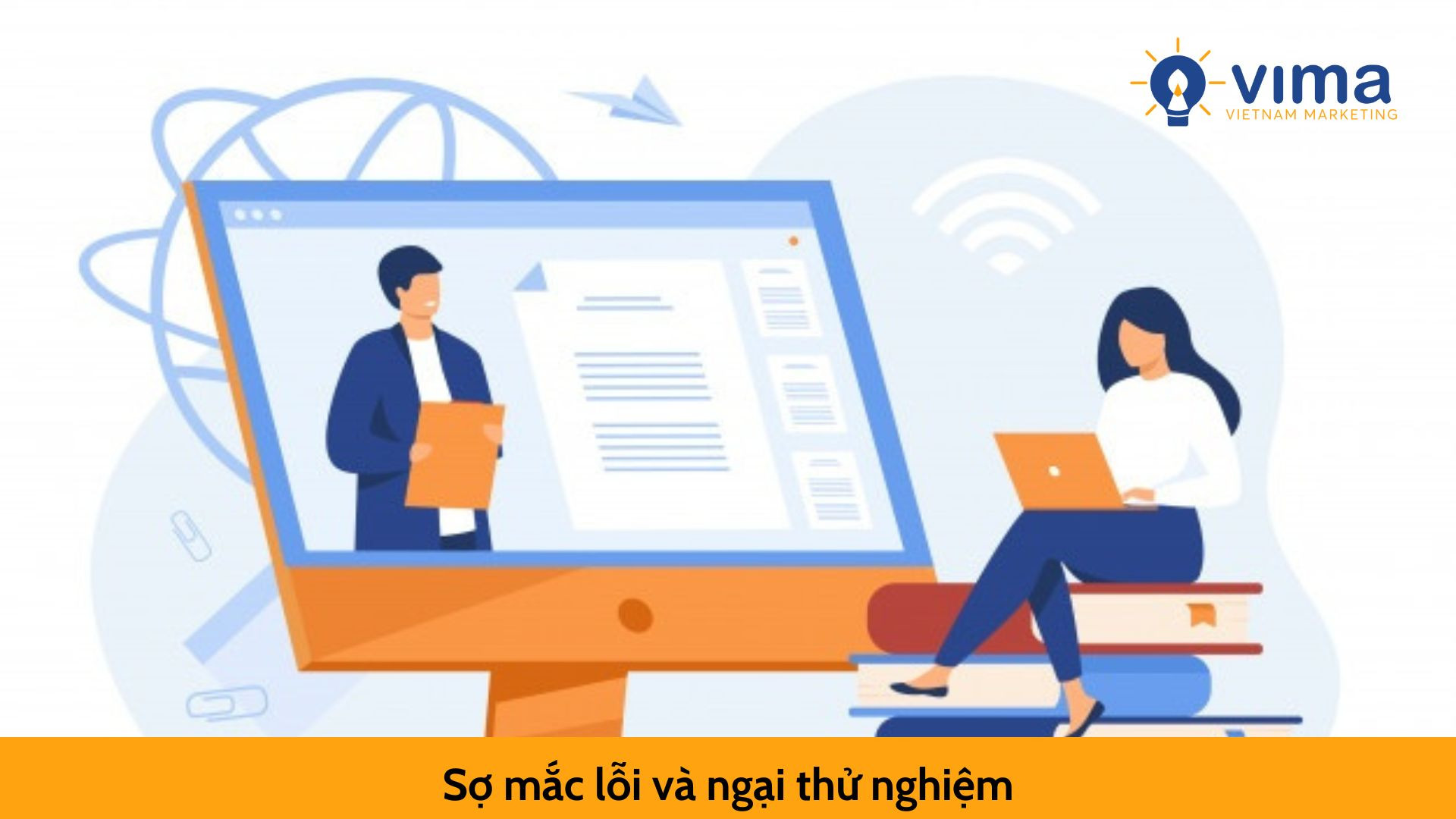 Sợ mắc lỗi và ngại thử nghiệm